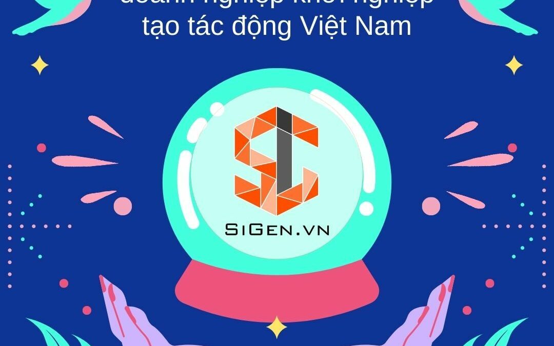 SiGen được vinh danh “Top 100 doanh nghiệp khởi nghiệp tạo tác động Việt Nam”